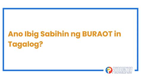 muryot in tagalog|BURAOT: Tagalog.